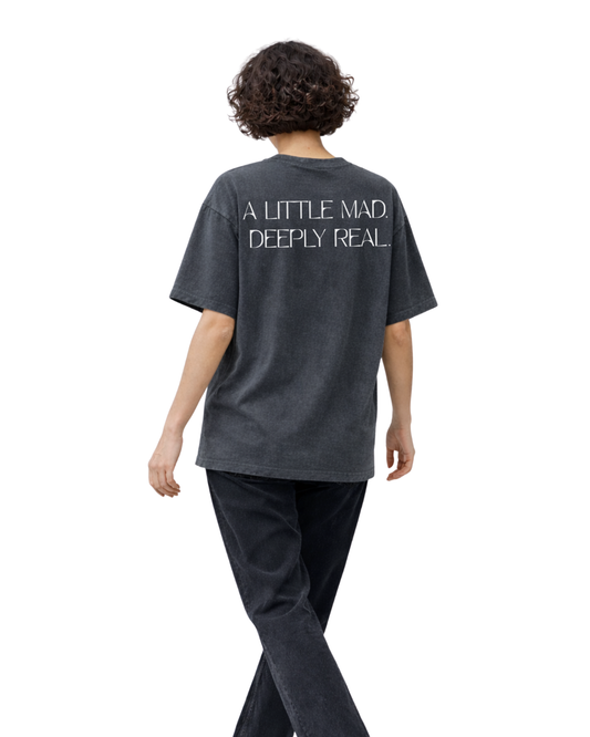 A Little Mad Tee